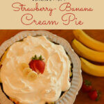 Blackbottom Strawberry Banana Cream Pie