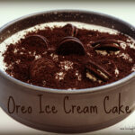 OREO ICE CREAM CAKE